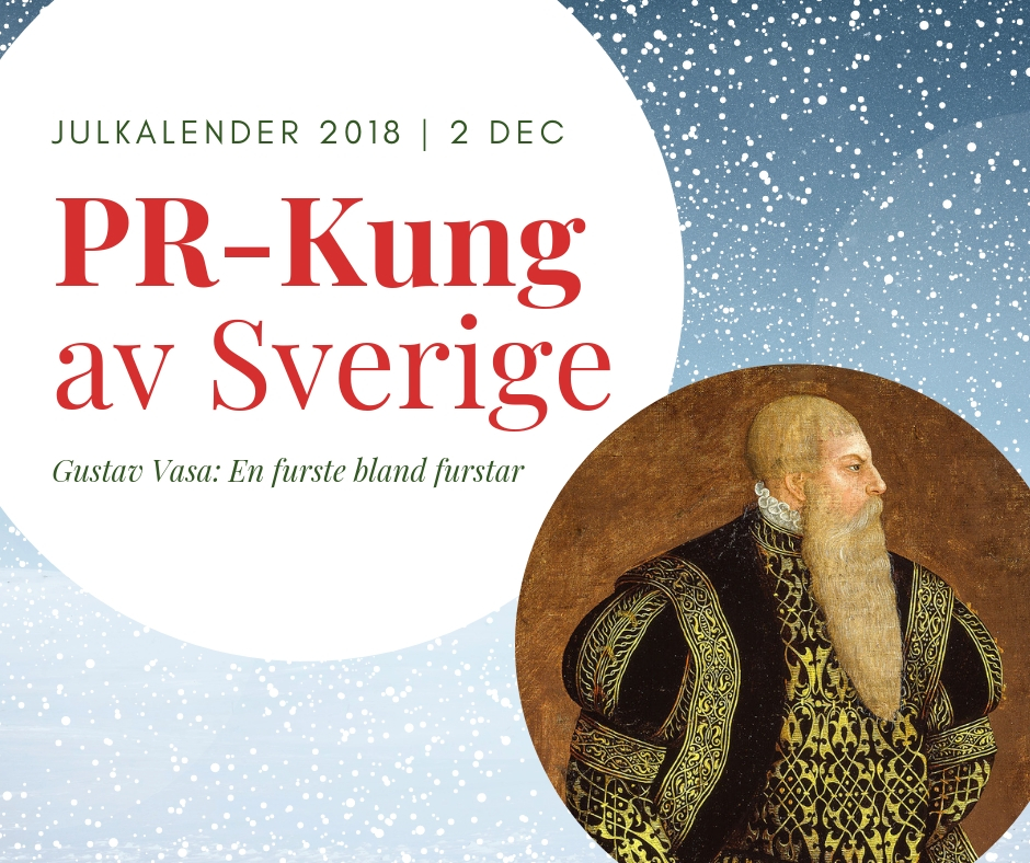 Gustav Vasa: PR-Kung av Sverige