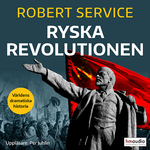 Oktoberrevolutionen - hör hela berättelsen i ljudboken Ryska Revolutionen